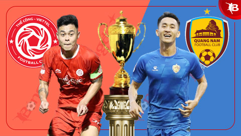 Bong88 – Soi kèo bóng đá Thể Công Viettel vs Quảng Nam, 19h15 ngày 30/3: Khách có cưỡng được chủ nhà?